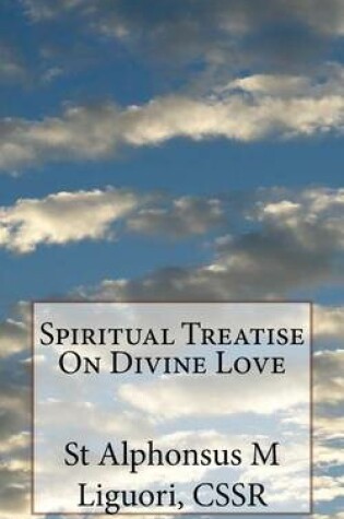 Cover of Spiritual Treatise On Divine Love