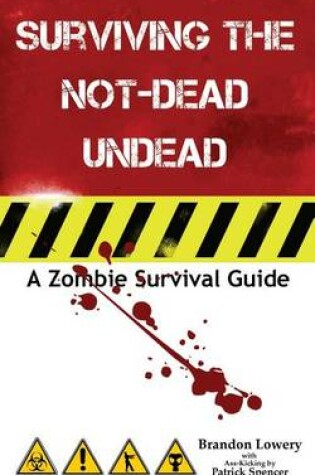 Cover of Surviving the Not-Dead Undead