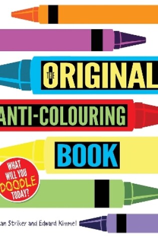 Cover of The Original Anti-Colouring Book