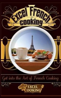 Book cover for Excel French Cooking