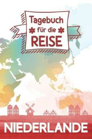 Cover of Niederlande - Tagebuch fur die Reise