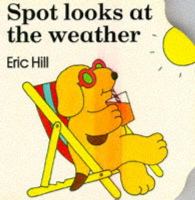 Book cover for Spot Looks at the Weather