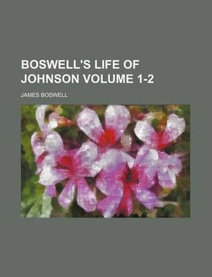 Book cover for Boswell's Life of Johnson Volume 1-2