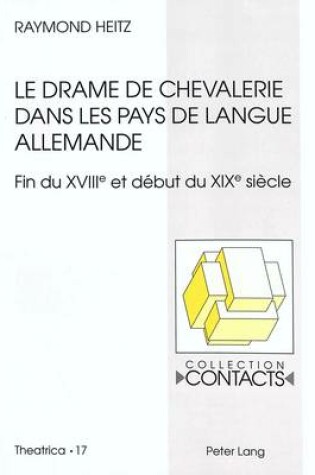 Cover of Le Drame de Chevalerie Dans Les Pays de Langue Allemande