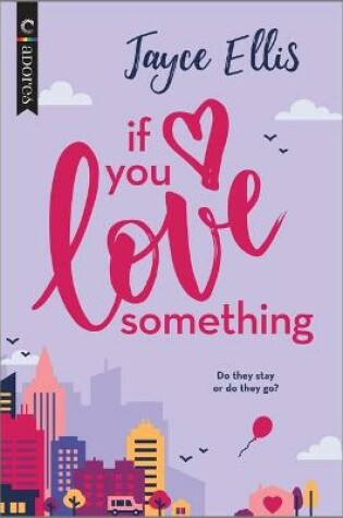 Cover of If You Love Something