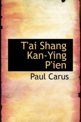 Cover of T'Ai Shang Kan-Ying P'Ien