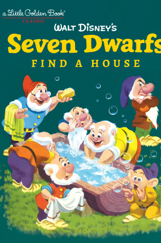 Cover of Seven Dwarfs Find a House (Disney Classic)