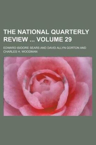 Cover of The National Quarterly Review Volume 29