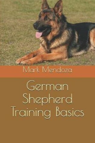 Cover of German Shepherd Training Basics