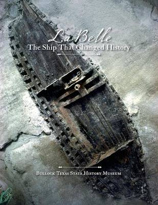 Book cover for La Belle, the Ship That Changed History, La