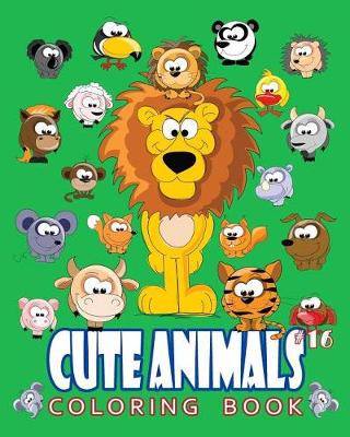 Book cover for Cute Animals Coloring Book Vol.16