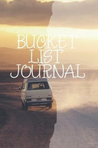 Cover of Bucket List Journal- Motivational Notebook To Write In-Blank Guided Journal Personal Edition-6"x9"/120 pages Book 14