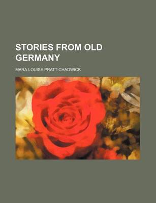 Book cover for Stories from Old Germany (Volume 1)