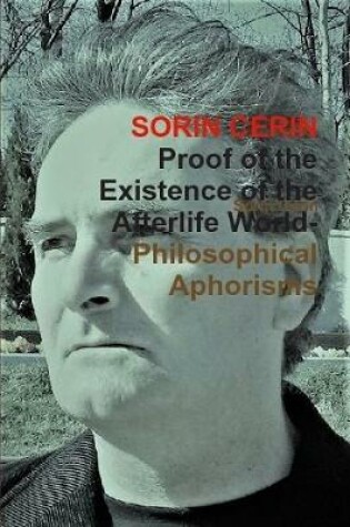 Cover of Proof of the Existence of the Afterlife World-Philosophical Aphorisms