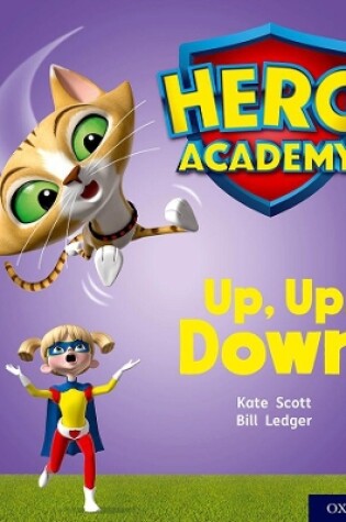 Cover of Hero Academy: Oxford Level 4, Light Blue Book Band: Up, Up, Down