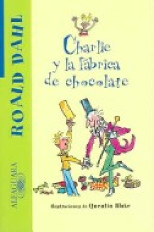 Cover of Charlie y la Fabrica de Chocolate