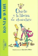 Book cover for Charlie y la Fabrica de Chocolate