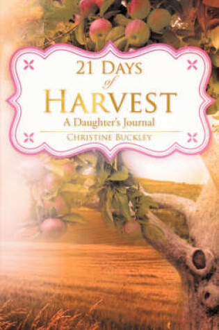 Cover of 21 Days of Harvest