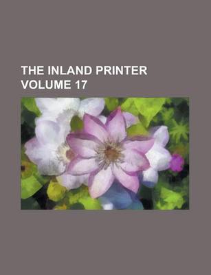 Book cover for The Inland Printer Volume 17