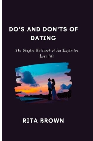 Cover of Do's And Don'ts Of Dating