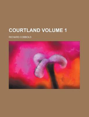 Book cover for Courtland (Volume 1)