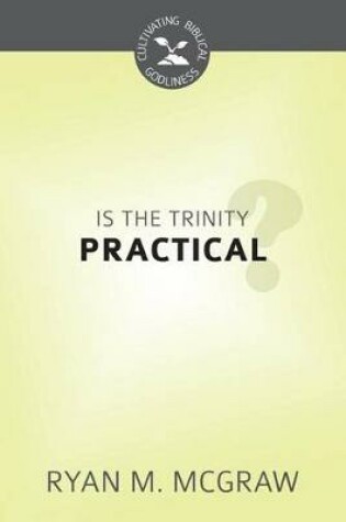 Cover of Is the Trinity Practical?