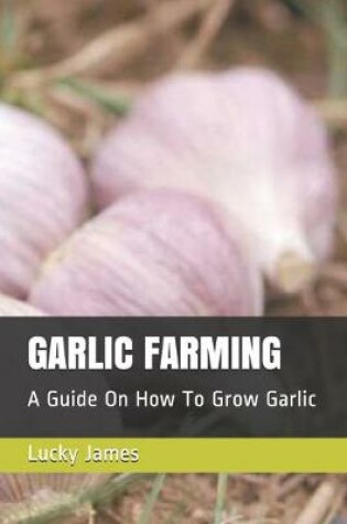 Cover of Garlic Farming