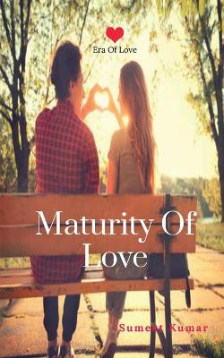 Book cover for Maturity Of Love (English)