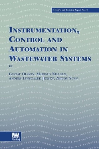 Cover of Instrumentation, Control and Automation in Wastewater Systems