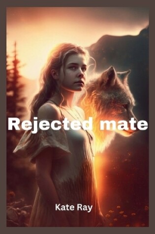 Cover of Rejected mate