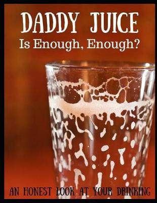 Book cover for Daddy Juice