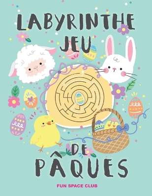 Book cover for Labyrinthe Jeu de Pâques