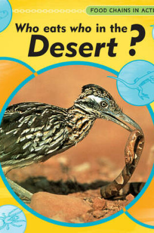 Cover of Who Eats Who In Deserts