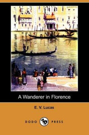 Cover of A Wanderer in Florence (Dodo Press)