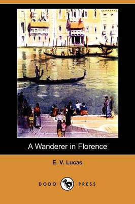 Book cover for A Wanderer in Florence (Dodo Press)