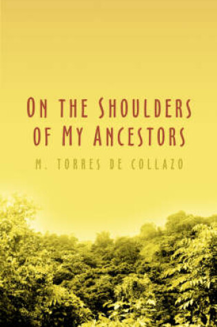 Cover of On the Shoulders of My Ancestors