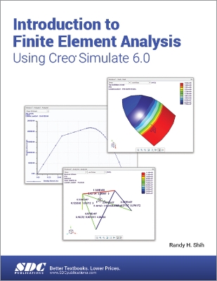 Book cover for Introduction to Finite Element Analysis Using Creo Simulate 6.0