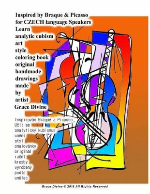 Book cover for Inspired by Braque & Picasso for Czech Language Speakers Learn Analytic Cubism Art Style Coloring Book Original Handmade Drawings Made by Artist