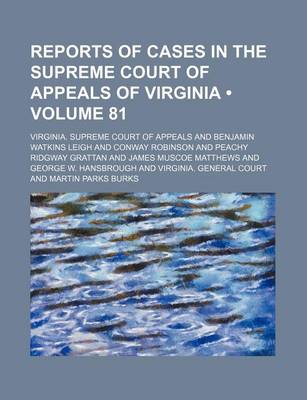 Book cover for Reports of Cases in the Supreme Court of Appeals of Virginia (Volume 81)