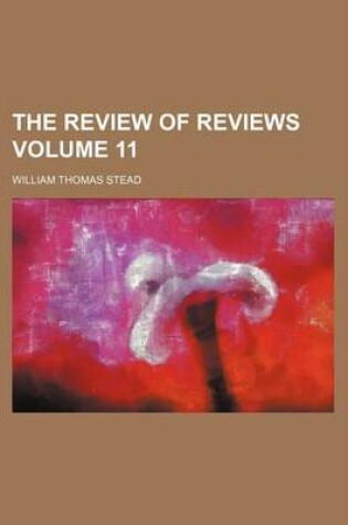 Cover of The Review of Reviews Volume 11