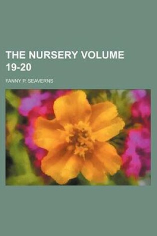 Cover of The Nursery Volume 19-20