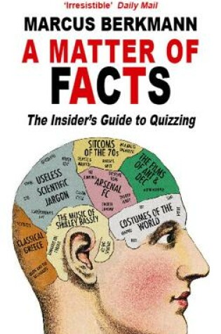 Cover of A Matter Of Facts: The Insider's Guide To Quizzing