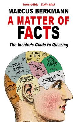 Book cover for A Matter Of Facts: The Insider's Guide To Quizzing