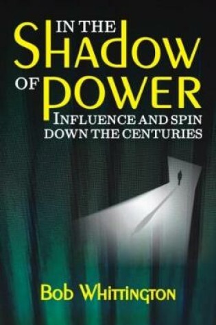 Cover of In the Shadow of Power