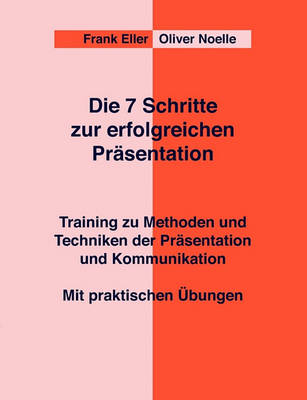 Book cover for Die 7 Schritte Zur Erfolgreichen Prasentation