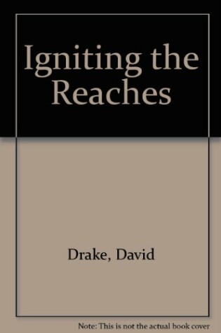 Cover of Igniting the Reaches