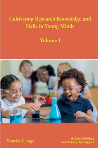 Cover of Cultivating Research Knowledge and Skills in Young Minds