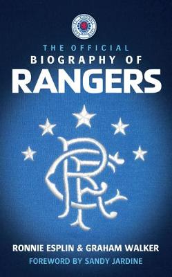 Book cover for The Official Biography of Rangers