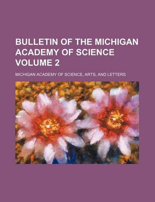 Book cover for Bulletin of the Michigan Academy of Science Volume 2