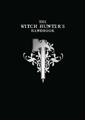 Book cover for The Witch Hunter's Handbook